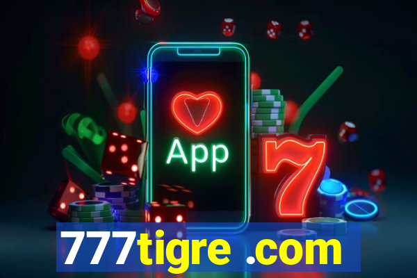 777tigre .com