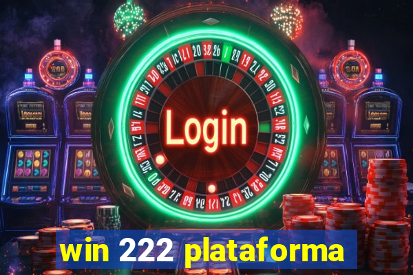 win 222 plataforma