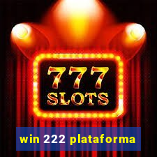 win 222 plataforma