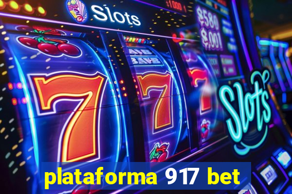 plataforma 917 bet