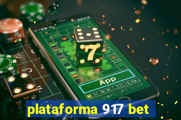 plataforma 917 bet