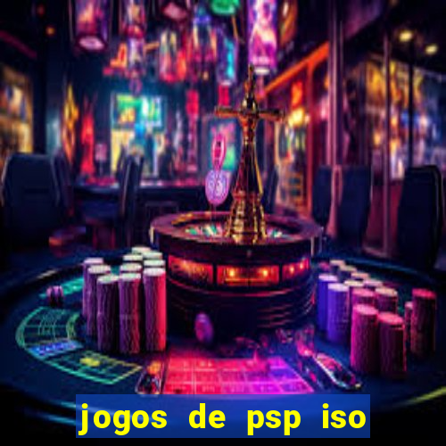 jogos de psp iso pt br