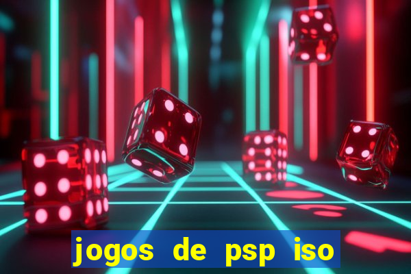 jogos de psp iso pt br