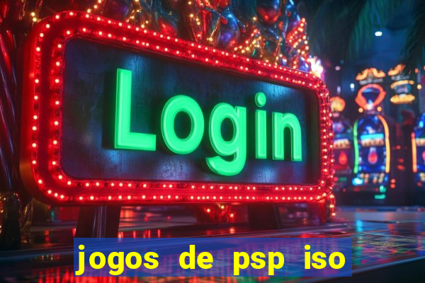 jogos de psp iso pt br