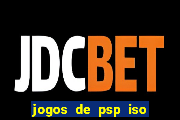 jogos de psp iso pt br