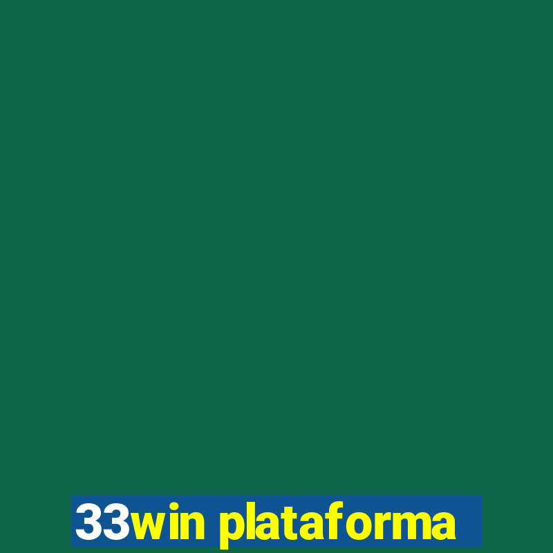 33win plataforma