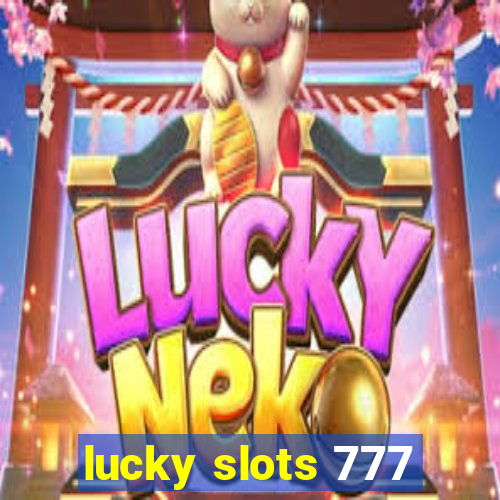 lucky slots 777