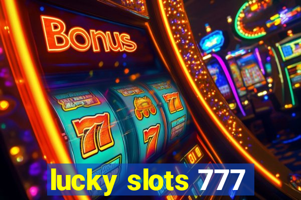 lucky slots 777