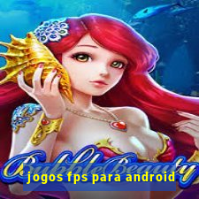 jogos fps para android