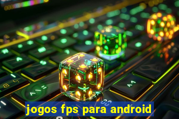 jogos fps para android