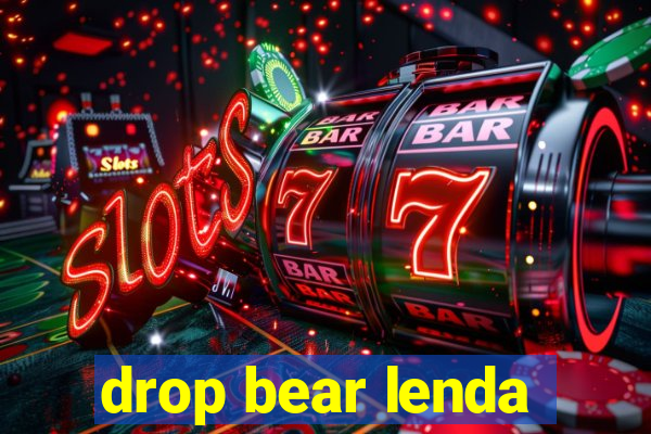 drop bear lenda