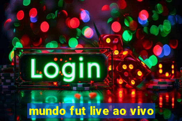 mundo fut live ao vivo