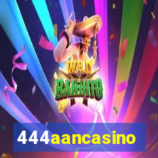 444aancasino