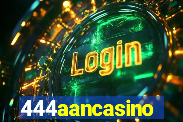 444aancasino