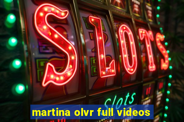 martina olvr full videos