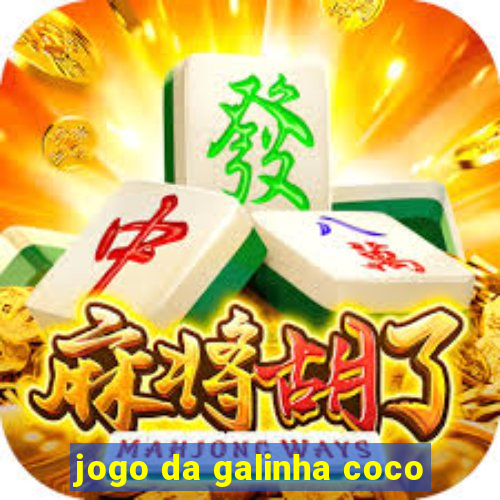 jogo da galinha coco