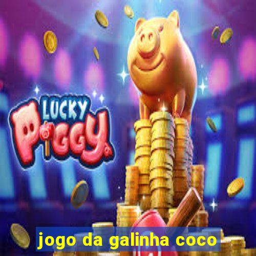 jogo da galinha coco