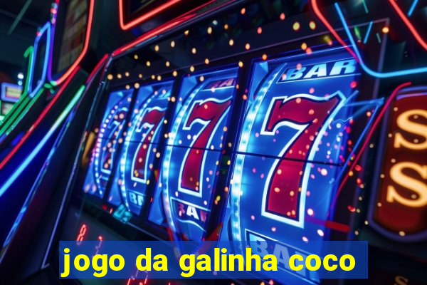 jogo da galinha coco