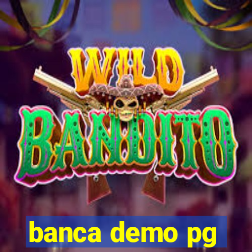 banca demo pg