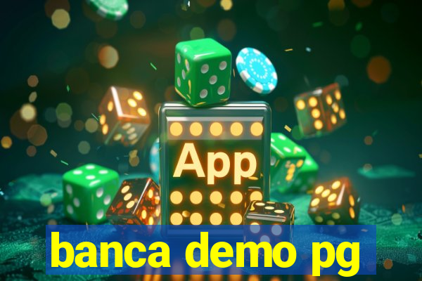 banca demo pg