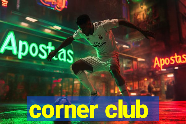 corner club