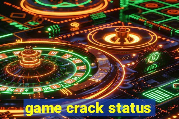 game crack status