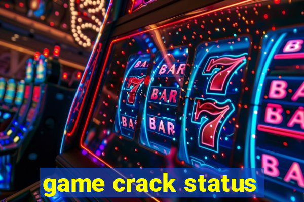 game crack status