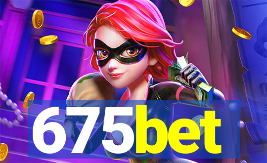 675bet