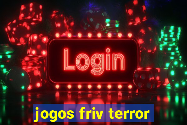 jogos friv terror