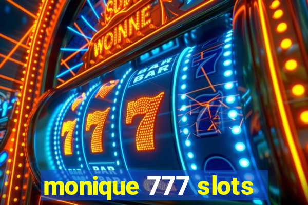 monique 777 slots