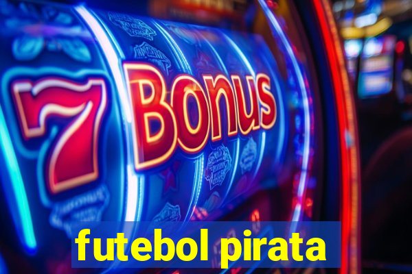 futebol pirata