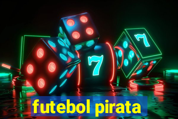 futebol pirata