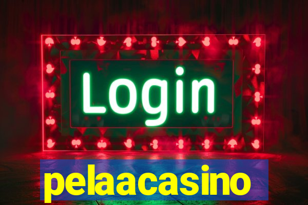 pelaacasino