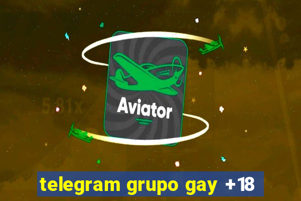 telegram grupo gay +18