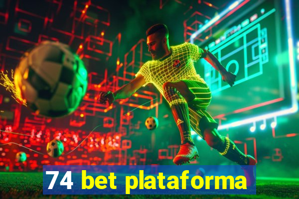 74 bet plataforma