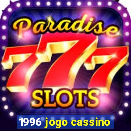 1996 jogo cassino