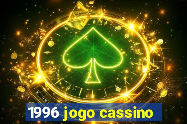 1996 jogo cassino