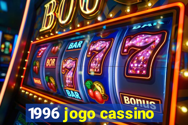 1996 jogo cassino