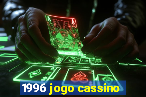 1996 jogo cassino