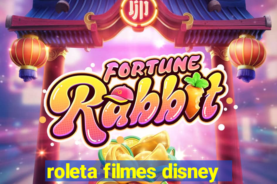 roleta filmes disney