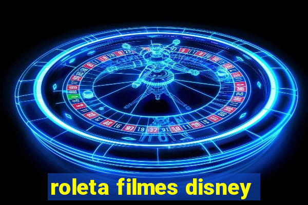 roleta filmes disney