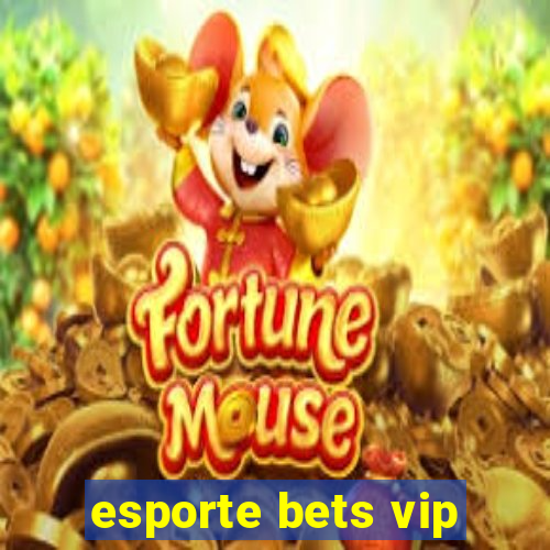 esporte bets vip