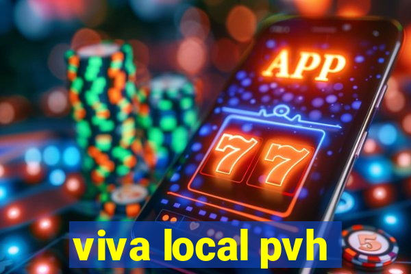 viva local pvh