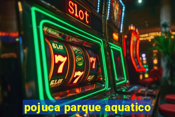 pojuca parque aquatico