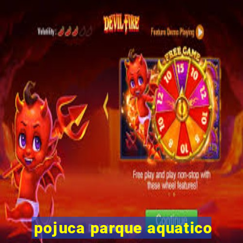 pojuca parque aquatico