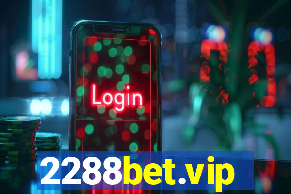 2288bet.vip