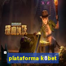 plataforma k8bet