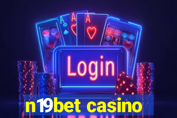 n19bet casino