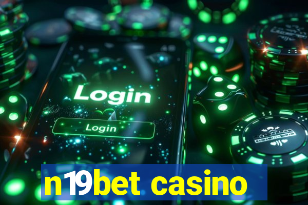 n19bet casino