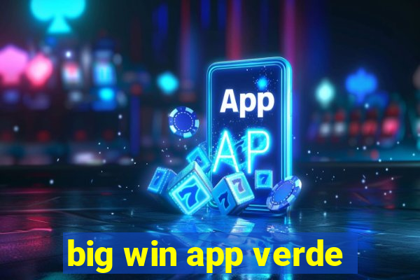 big win app verde